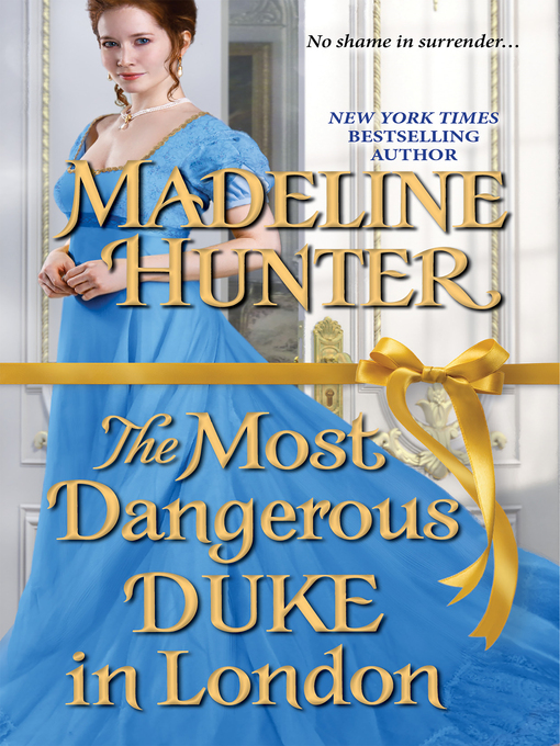 Title details for The Most Dangerous Duke in London by Madeline Hunter - Available
